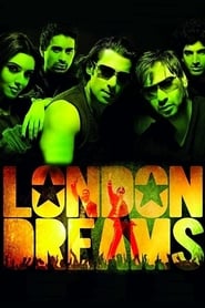 London Dreams (2009)