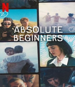 Absolute Beginners (2023) Hindi Dubbed Season 1 Complete