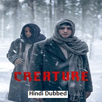 Creature (2023) Hindi Dubbed Season 1 Complete