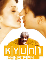 Kyun! Ho Gaya Na… (2004)