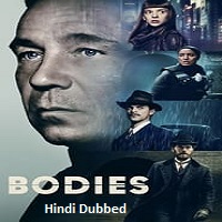Bodies (2023) Hindi Dubbed Season 1 Complete