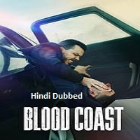 Blood Coast (2023) Hindi Dubbed Season 1 Complete