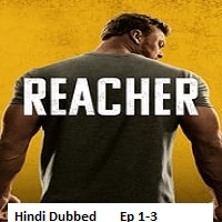 Reacher (2022) Ep 1-3 Hindi Dubbed Season 2