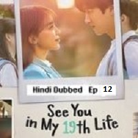 See You in My 19th Life (2023) Ep 12 Hindi Dubbed Season 1