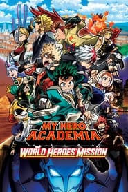 My Hero Academia: World Heroes’ Mission (2021) [Tam + Tel + Hin + Mal + Kan + Eng]
